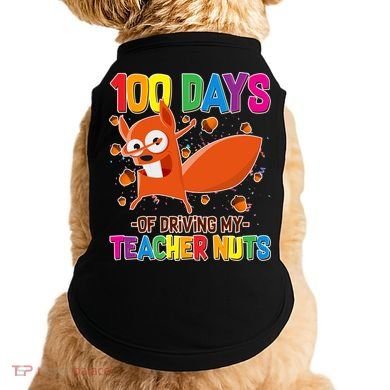 100 Days Of Driving My Teacher Nuts Doggie Tank