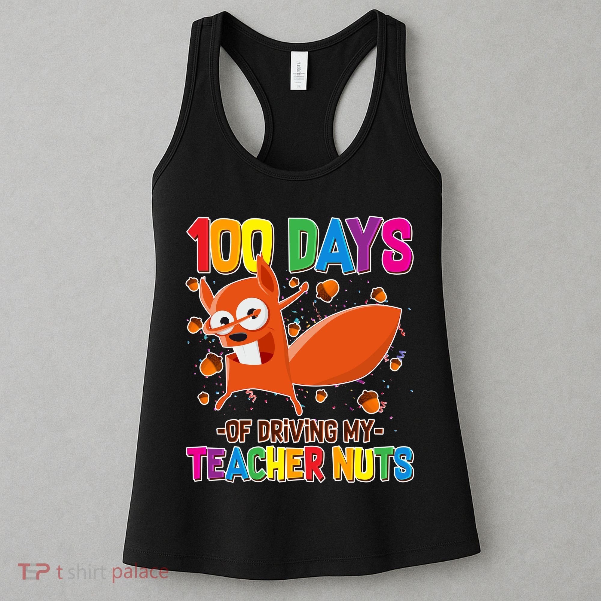 100 Days Of Driving My Teacher Nuts Women's Tank Top