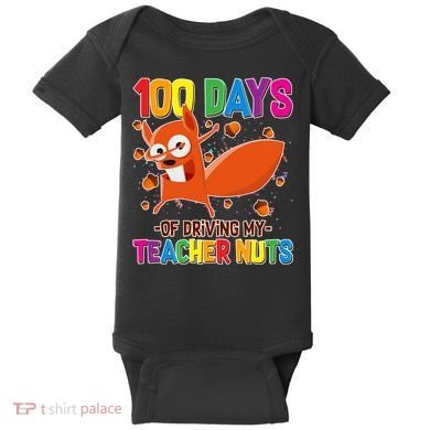 100 Days Of Driving My Teacher Nuts Baby Bodysuit