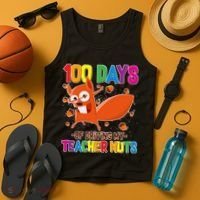 100 Days Of Driving My Teacher Nuts Tank Top thumb 4
