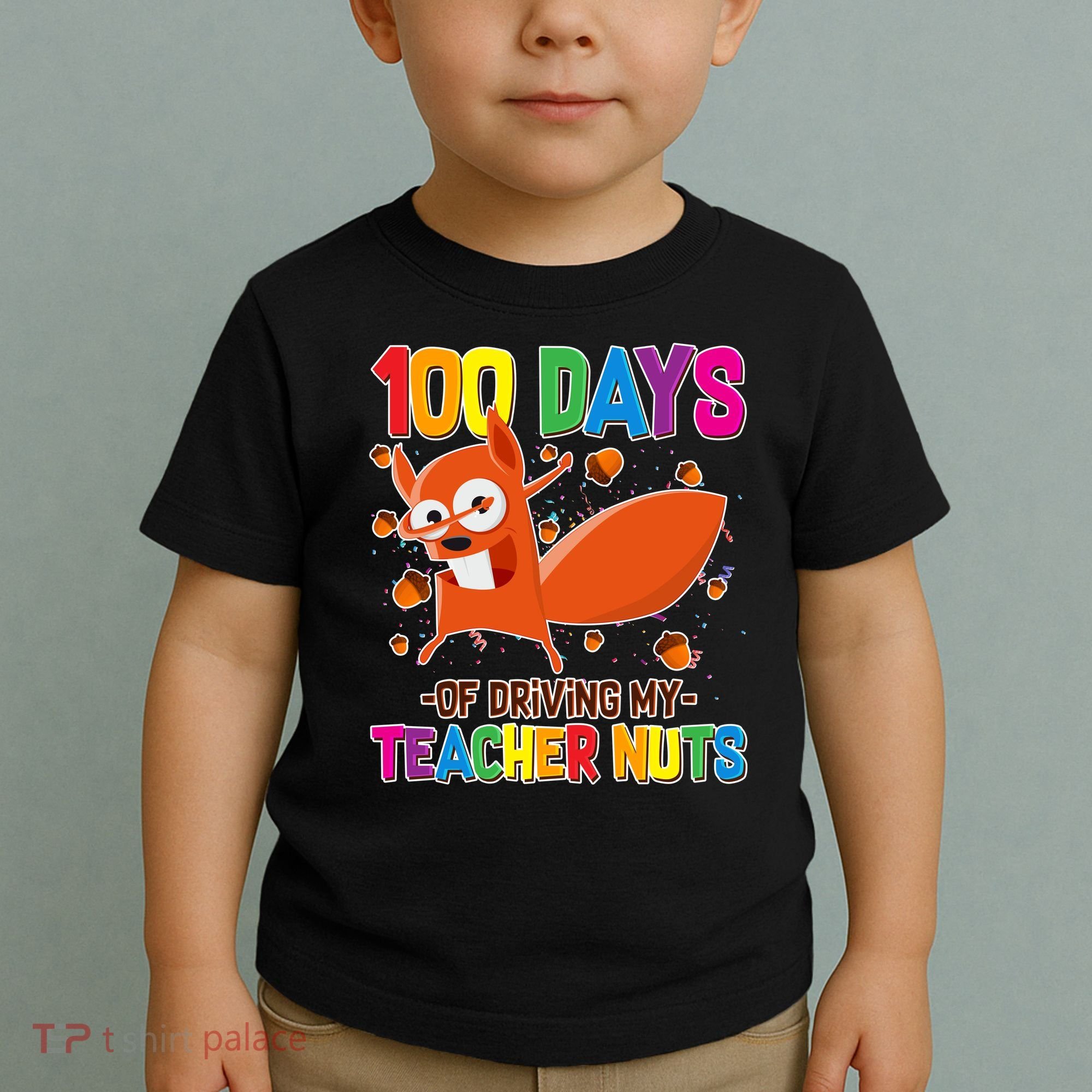 100 Days Of Driving My Teacher Nuts Toddler T-Shirt