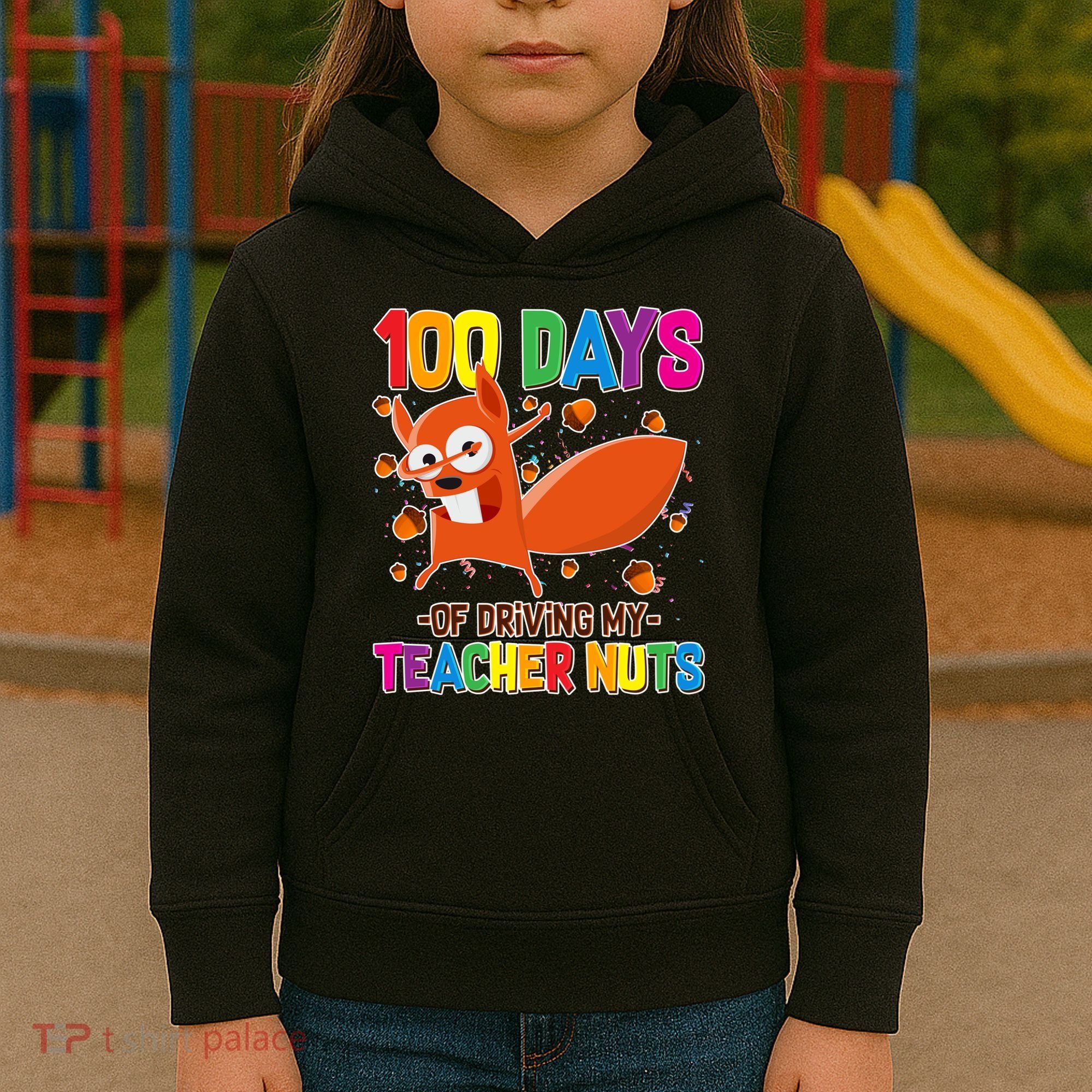 100 Days Of Driving My Teacher Nuts Kids Hoodie