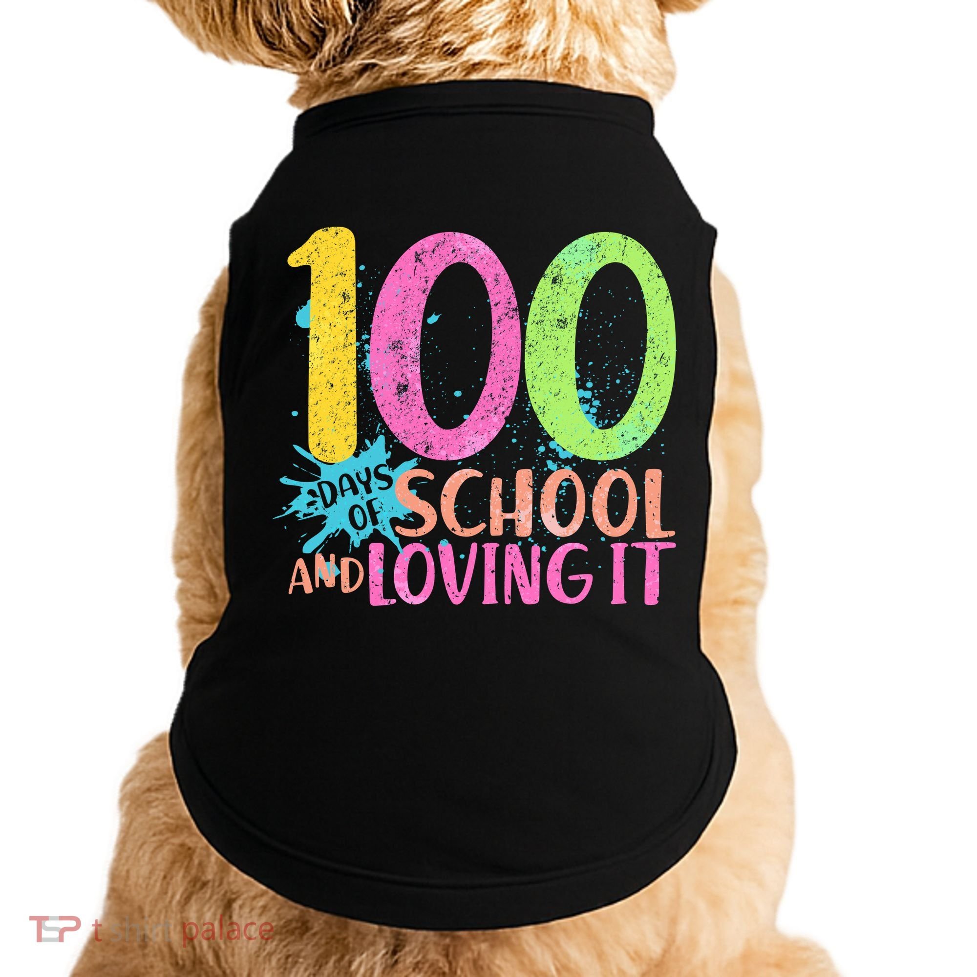 100 Days Of School And Loving It Doggie Tank