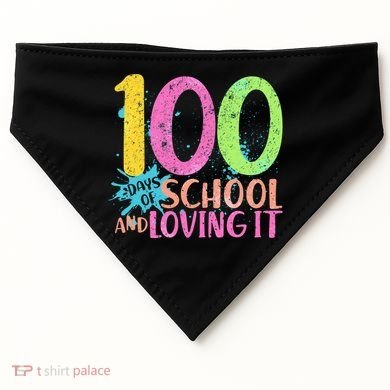 100 Days Of School And Loving It USA-Made Doggie Bandana