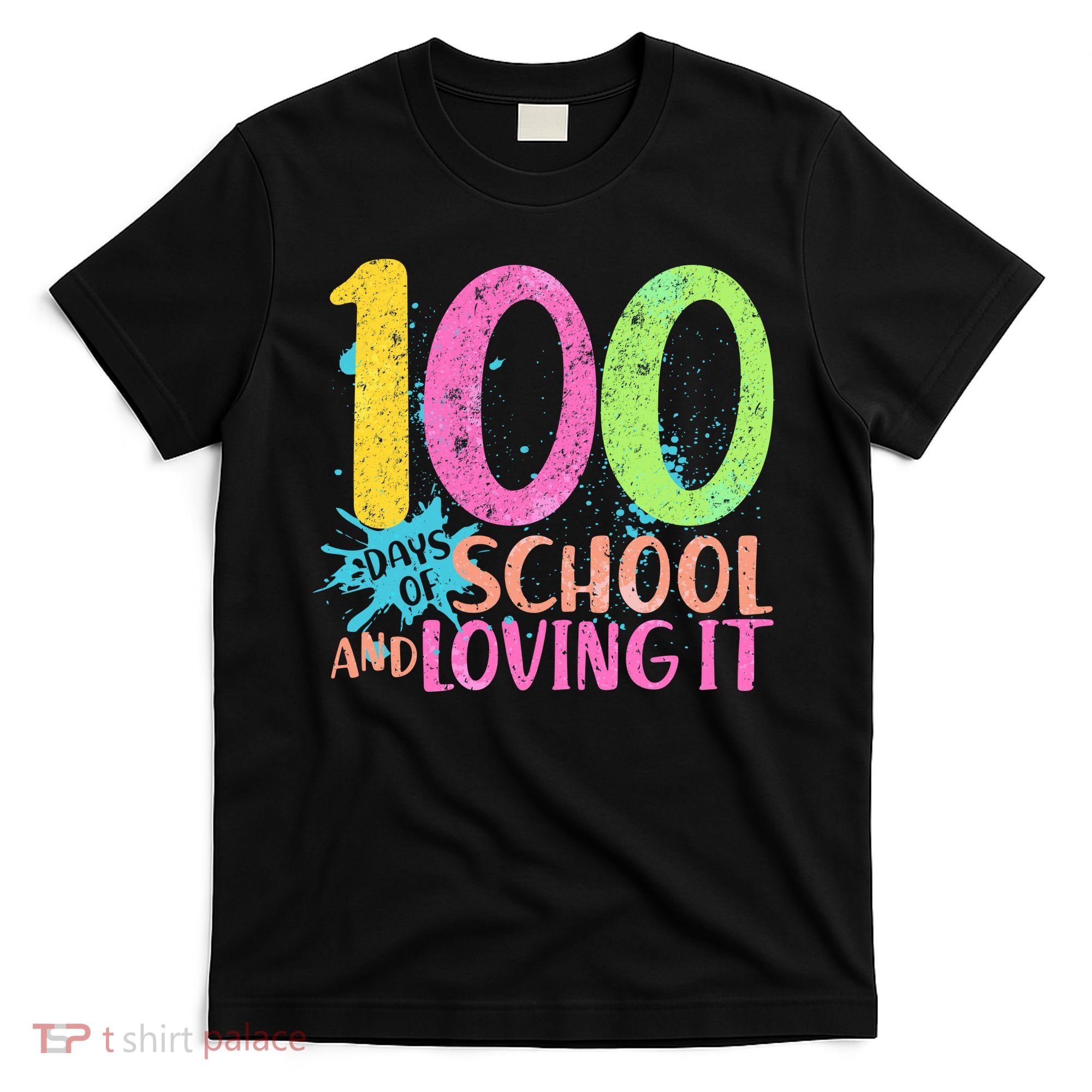 100 Days Of School And Loving It T-Shirt
