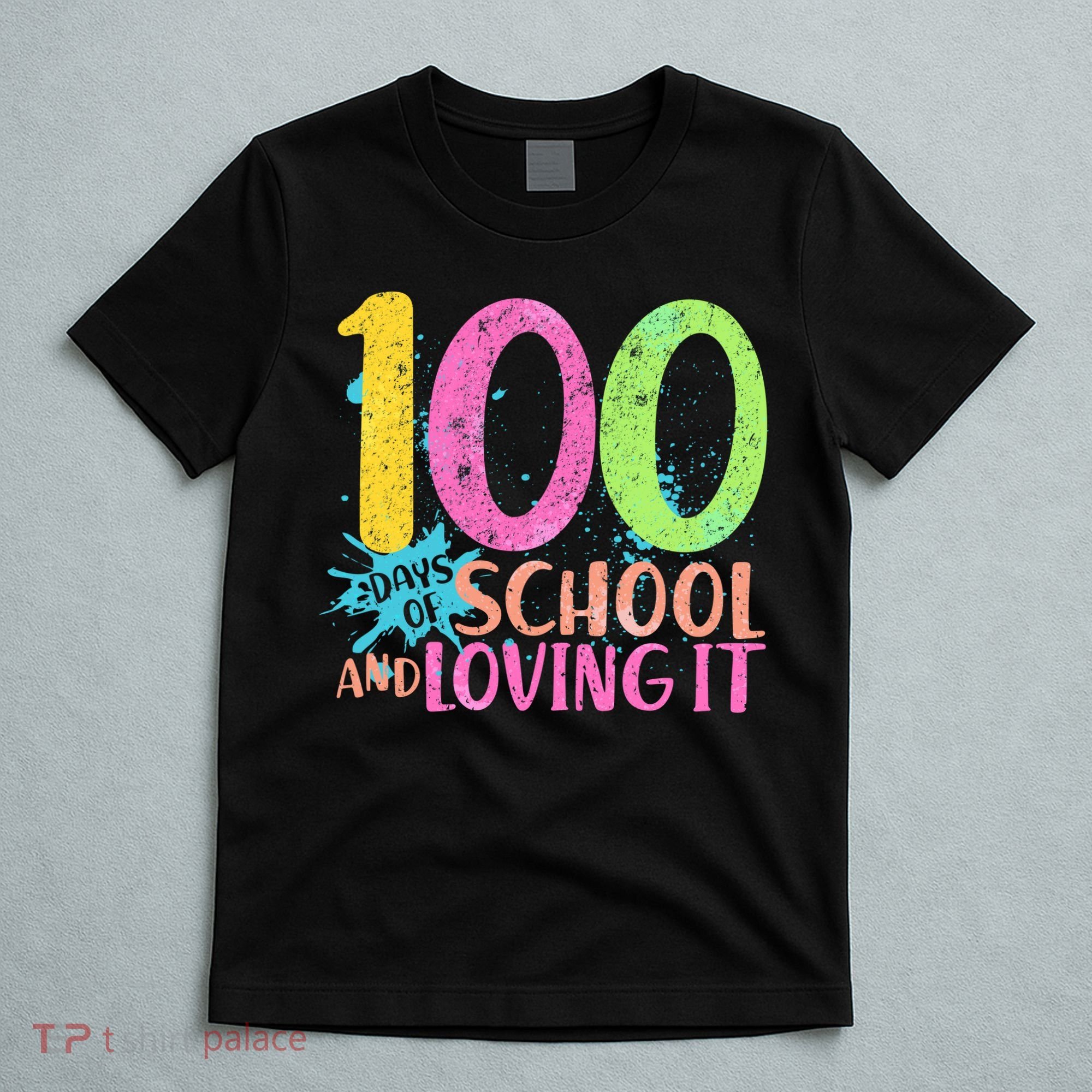 100 Days Of School And Loving It T-Shirt