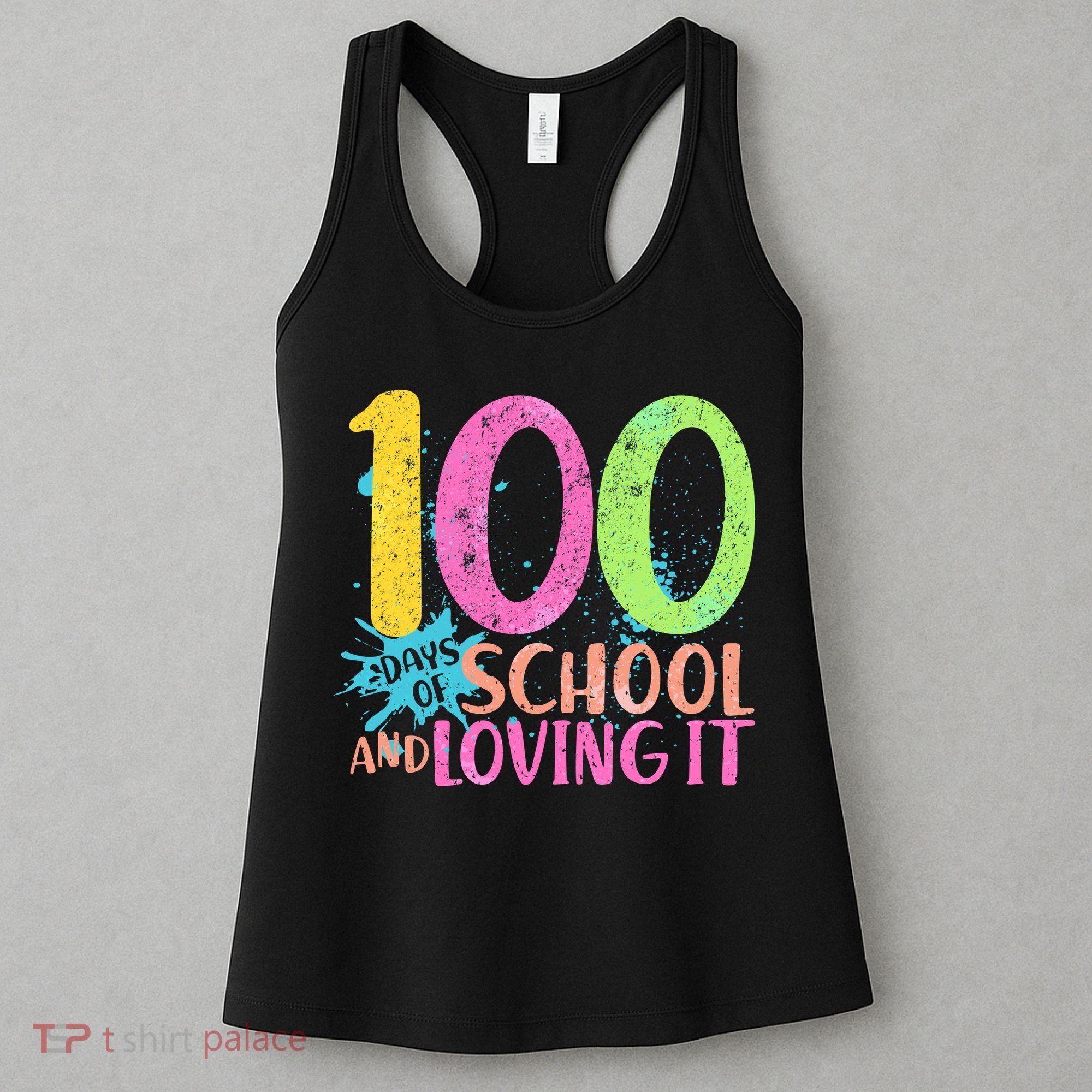 100 Days Of School And Loving It Women's Tank Top