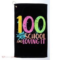 100 Days Of School And Loving It Golf Towel thumb 0