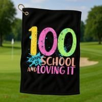 100 Days Of School And Loving It Golf Towel thumb 1