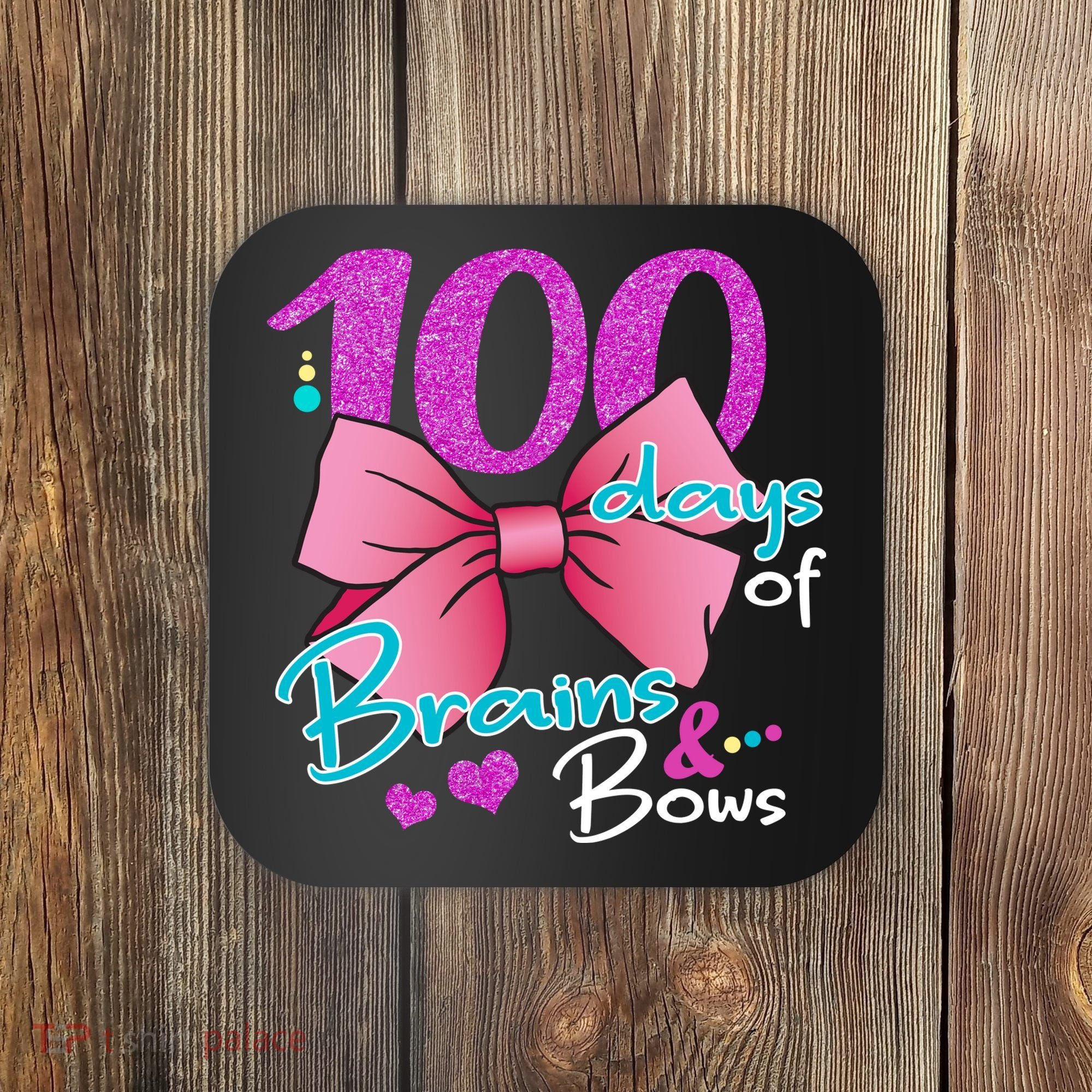 100 Days Of School Brains and Bows Coaster