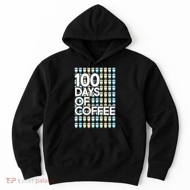 100 Days Of School (Coffee) Hoodie