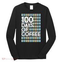 100 Days Of School (Coffee) Long Sleeve Shirt thumb 0