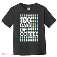 100 Days Of School (Coffee) Toddler T-Shirt thumb 0