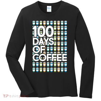 100 Days Of School (Coffee) Women's Long Sleeve Shirt