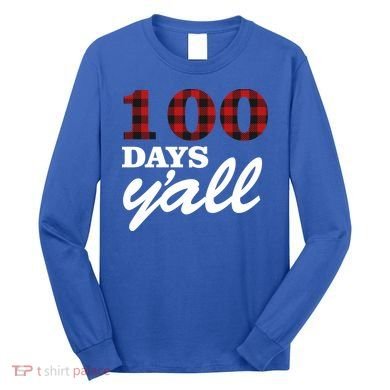 100 Days Of School Y'all Long Sleeve Shirt