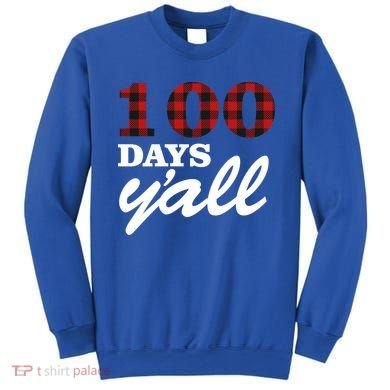 100 Days Of School Y'all Sweatshirt
