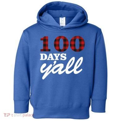 100 Days Of School Y'all Toddler Hoodie
