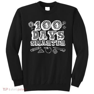 100 Days Smarter Funny 100 Days Of School Sweatshirt