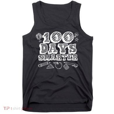 100 Days Smarter Funny 100 Days Of School Tank Top