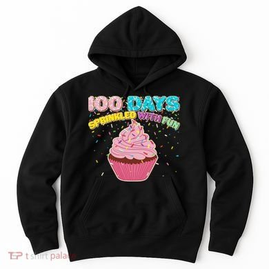 100 Days Sprinkled With Fun Cupcake  Hoodie