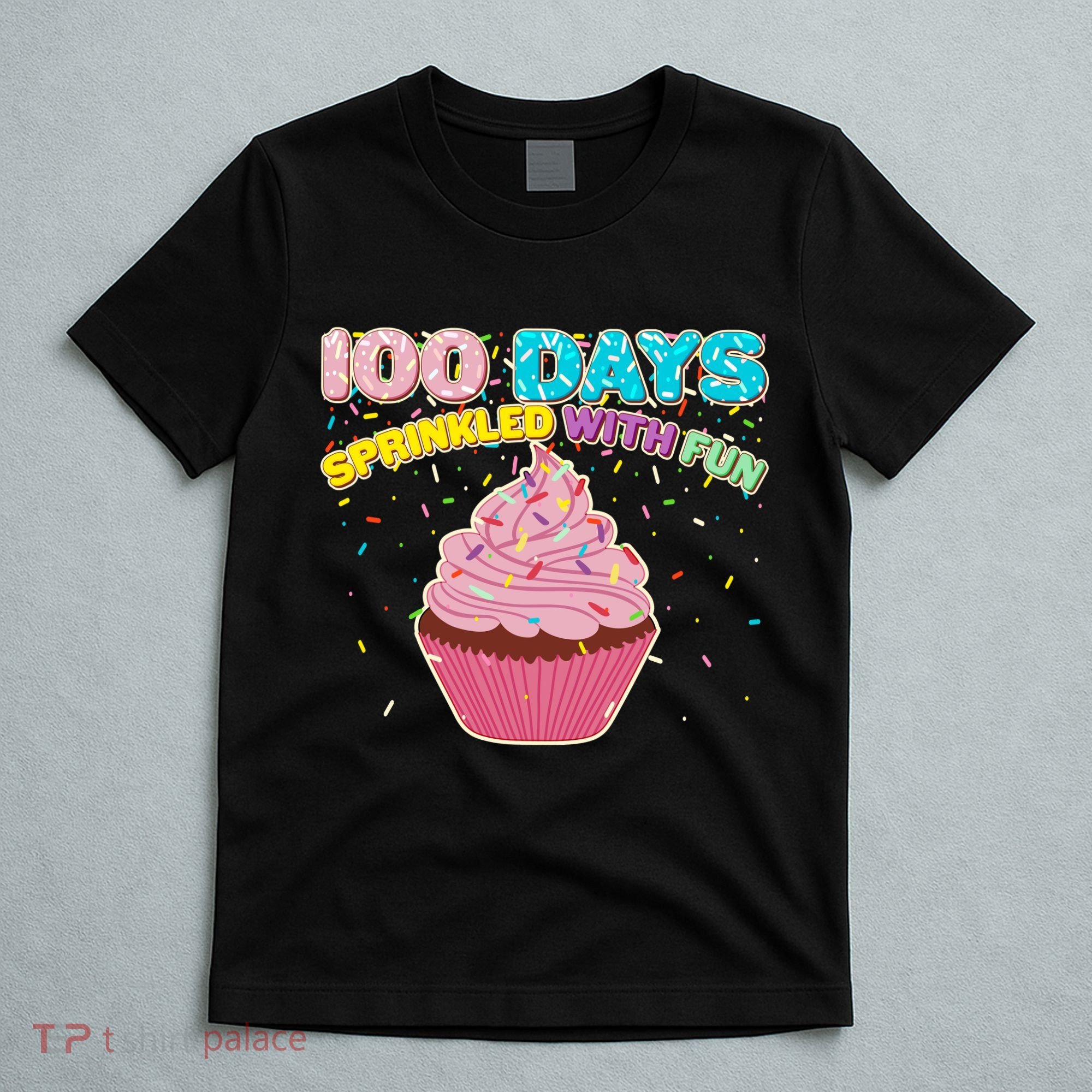 100 Days Sprinkled With Fun Cupcake  T-Shirt