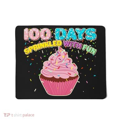 100 Days Sprinkled With Fun Cupcake  Mousepad