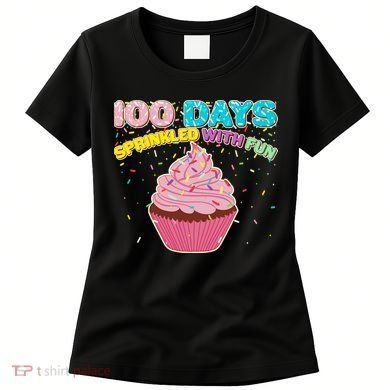100 Days Sprinkled With Fun Cupcake  Women's T-Shirt