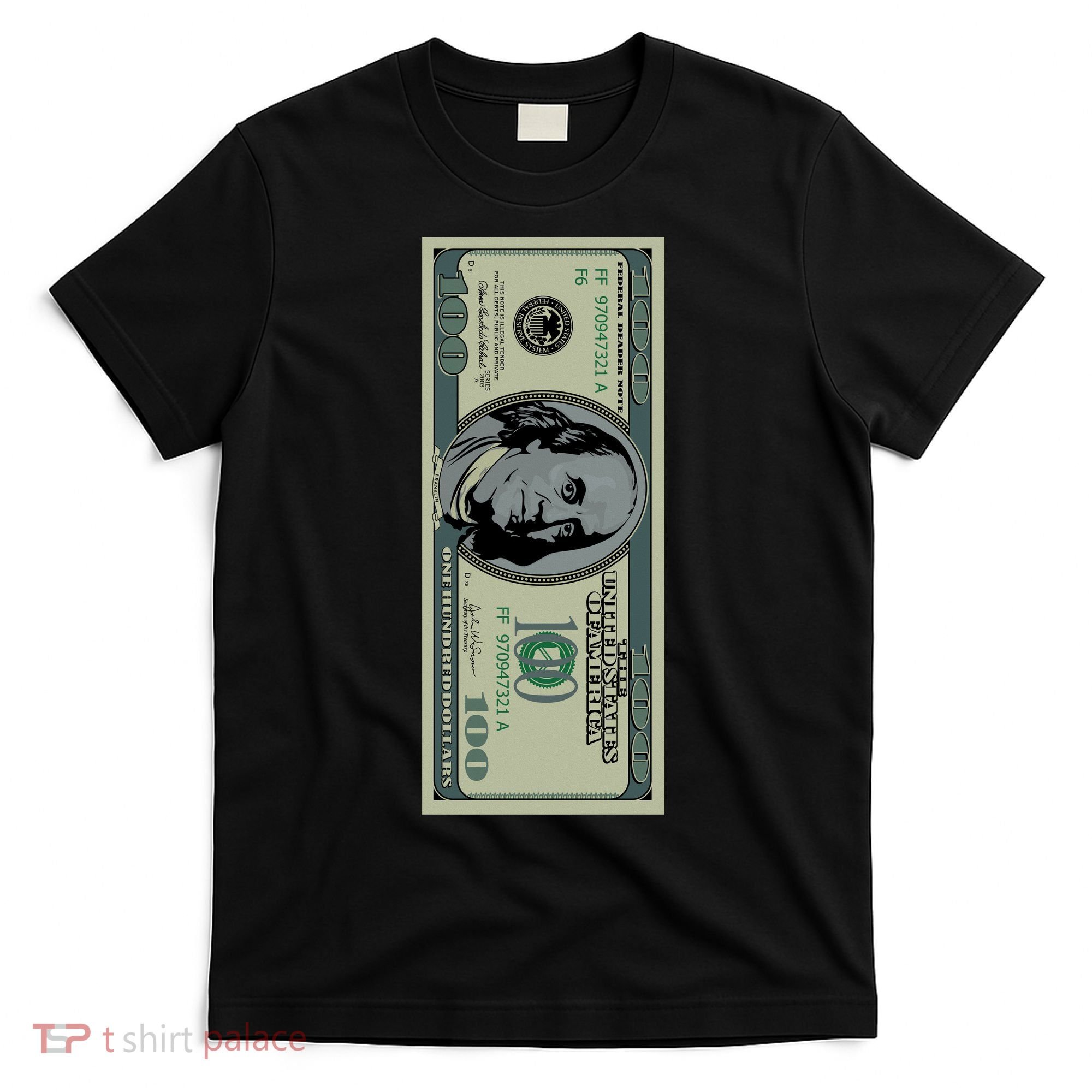 100 Dollar Bill - $100 - Benjamin Franklin Money T-Shirt