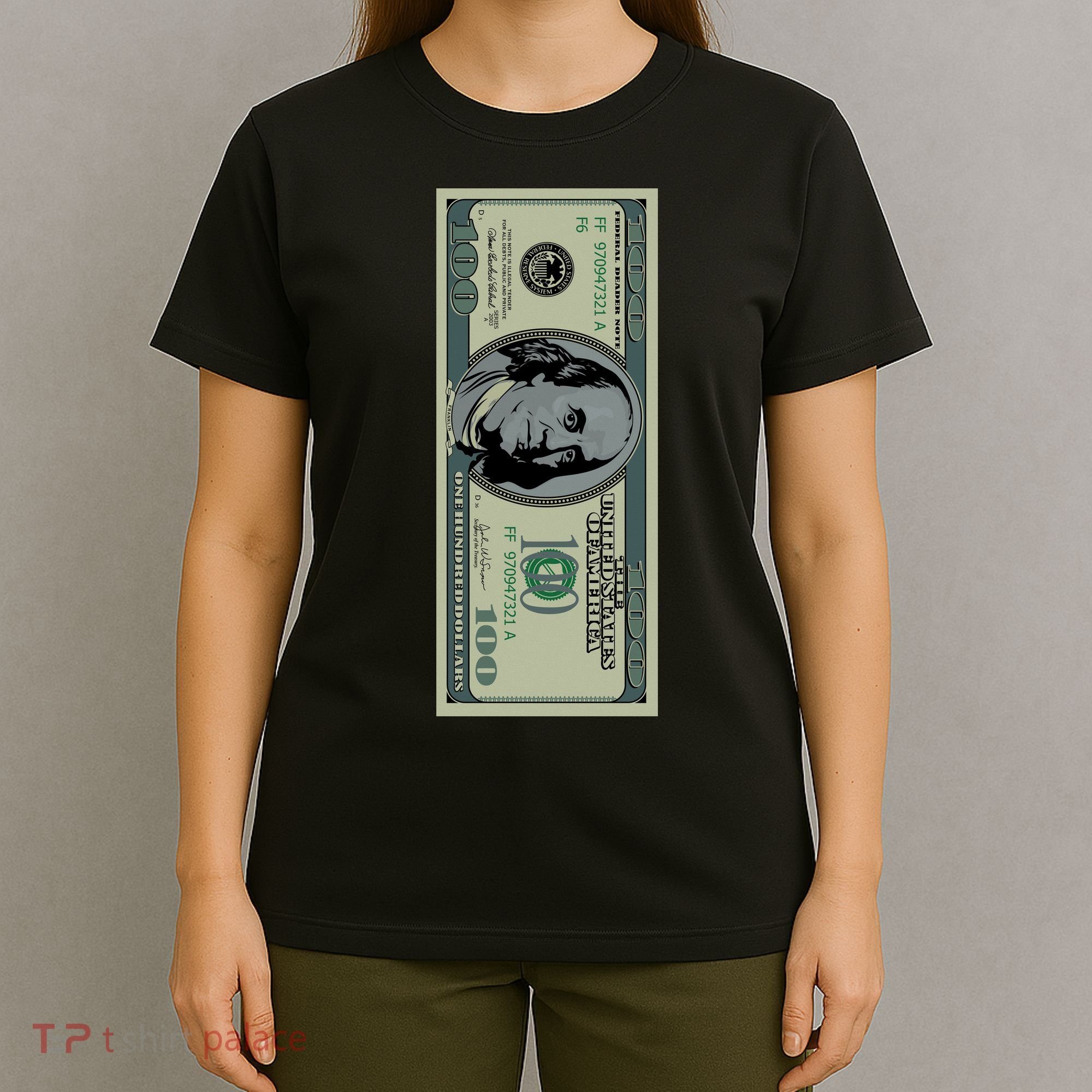 100 Dollar Bill - $100 - Benjamin Franklin Money T-Shirt