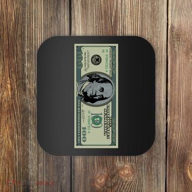 100 Dollar Bill - $100 - Benjamin Franklin Money Coaster