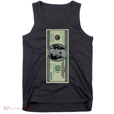 100 Dollar Bill - $100 - Benjamin Franklin Money Tank Top