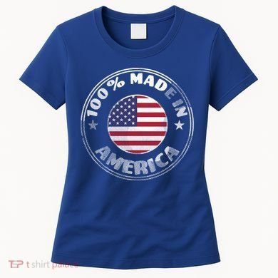 100% Made In America Women's T-Shirt