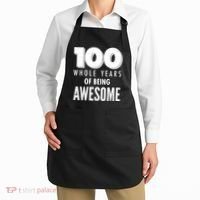 100 Whole Years Of Being Awesome Birthday Apron thumb 2