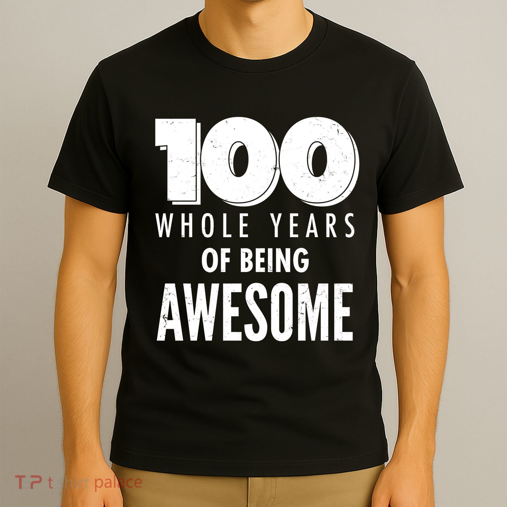 100 Whole Years Of Being Awesome Birthday T-Shirt