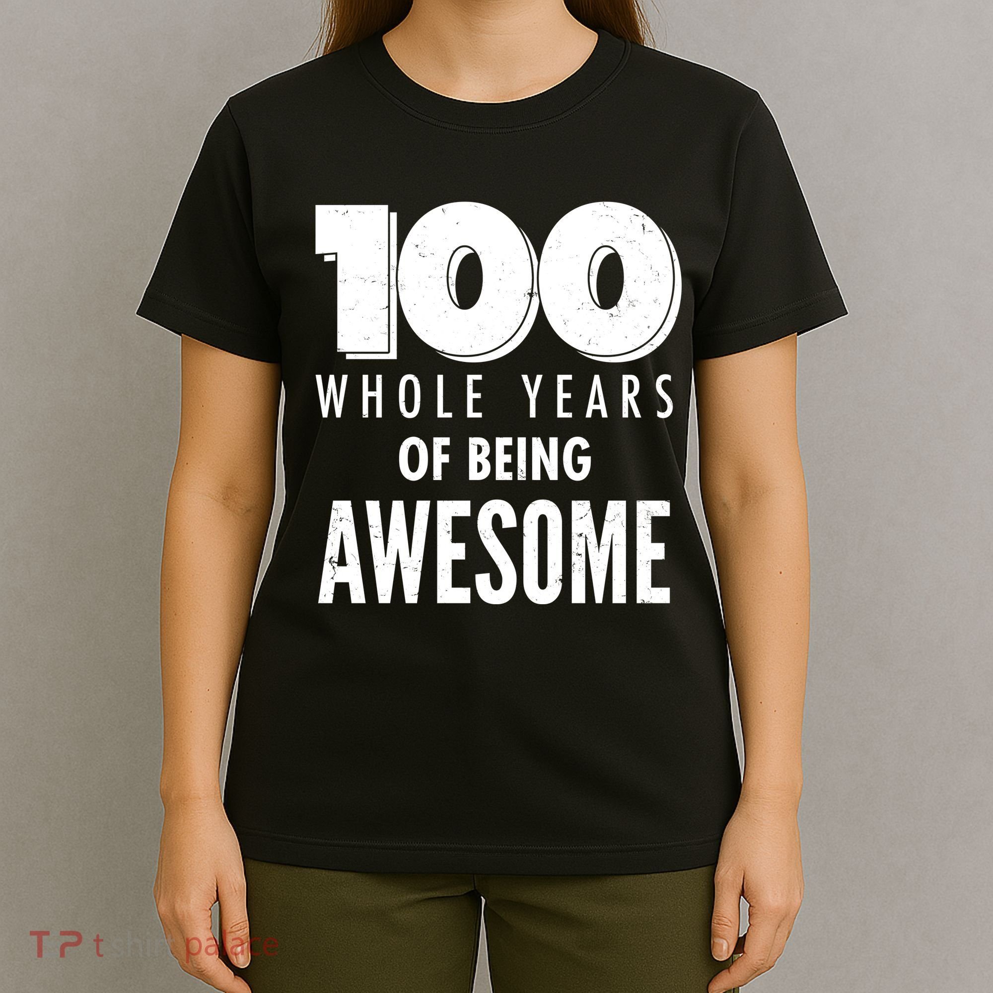 100 Whole Years Of Being Awesome Birthday T-Shirt