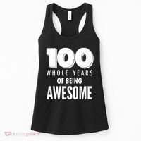 100 Whole Years Of Being Awesome Birthday Women's Tank Top thumb 0