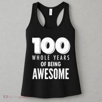 100 Whole Years Of Being Awesome Birthday Women's Tank Top thumb 3