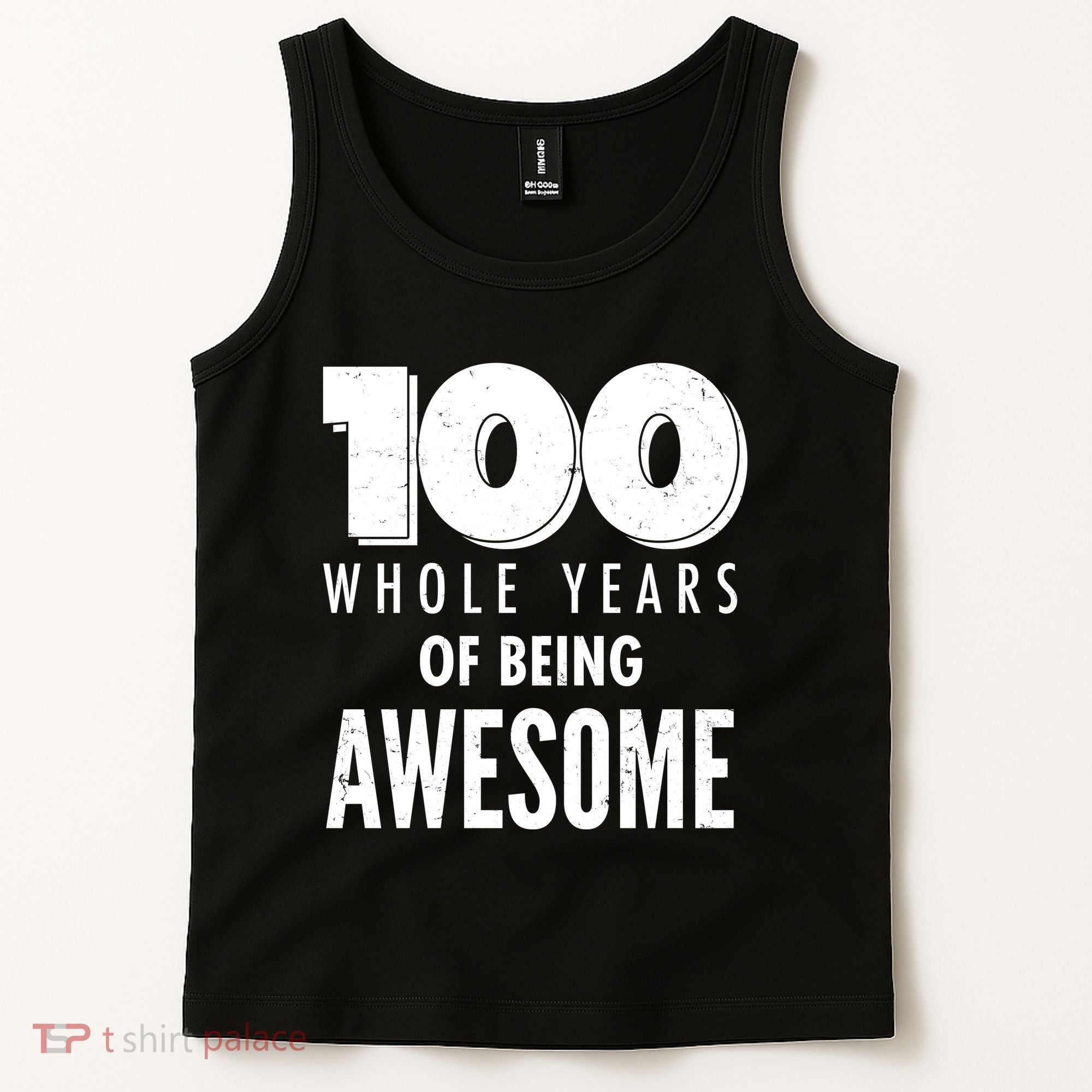 100 Whole Years Of Being Awesome Birthday Tank Top