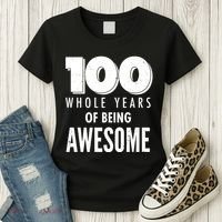 100 Whole Years Of Being Awesome Birthday Women's T-Shirt thumb 3