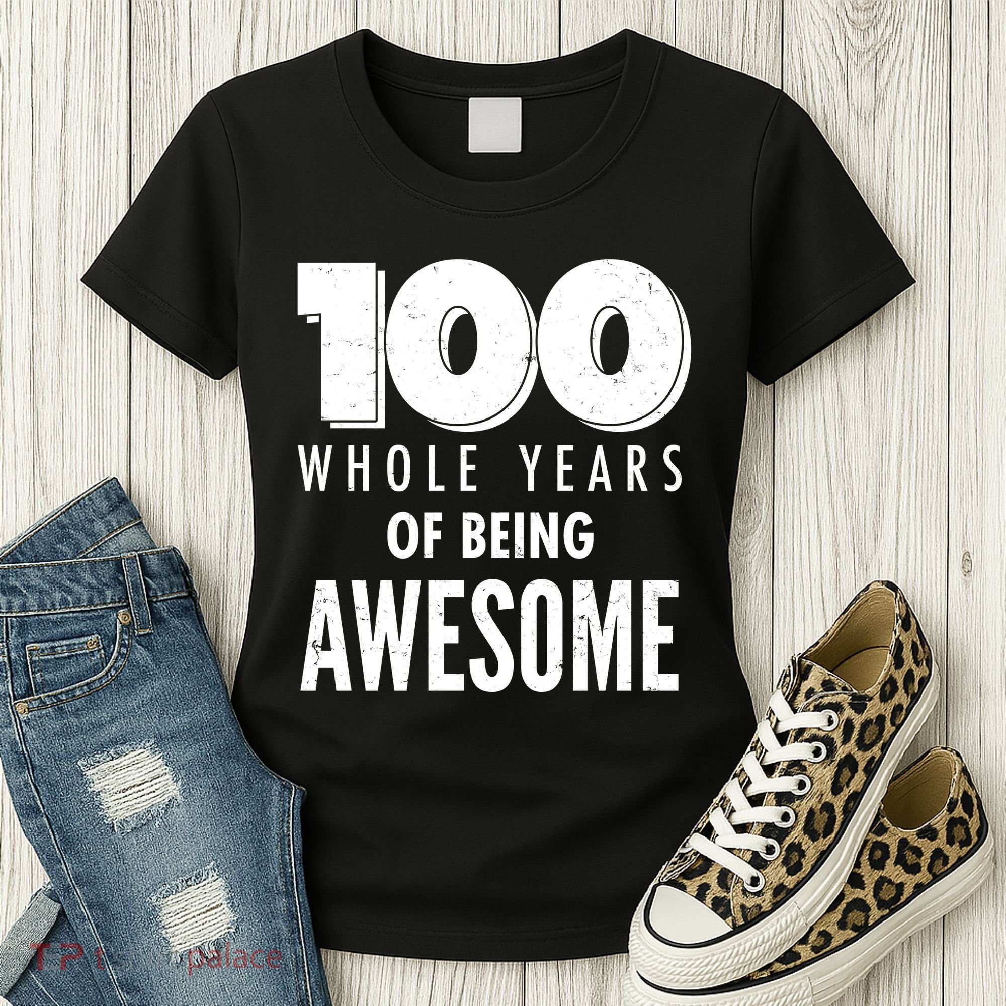 100 Whole Years Of Being Awesome Birthday Women's T-Shirt
