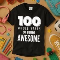100 Whole Years Of Being Awesome Birthday Kids T-Shirt thumb 3