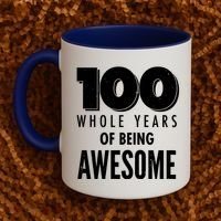 100 Whole Years Of Being Awesome Birthday Coffee Mug thumb 2