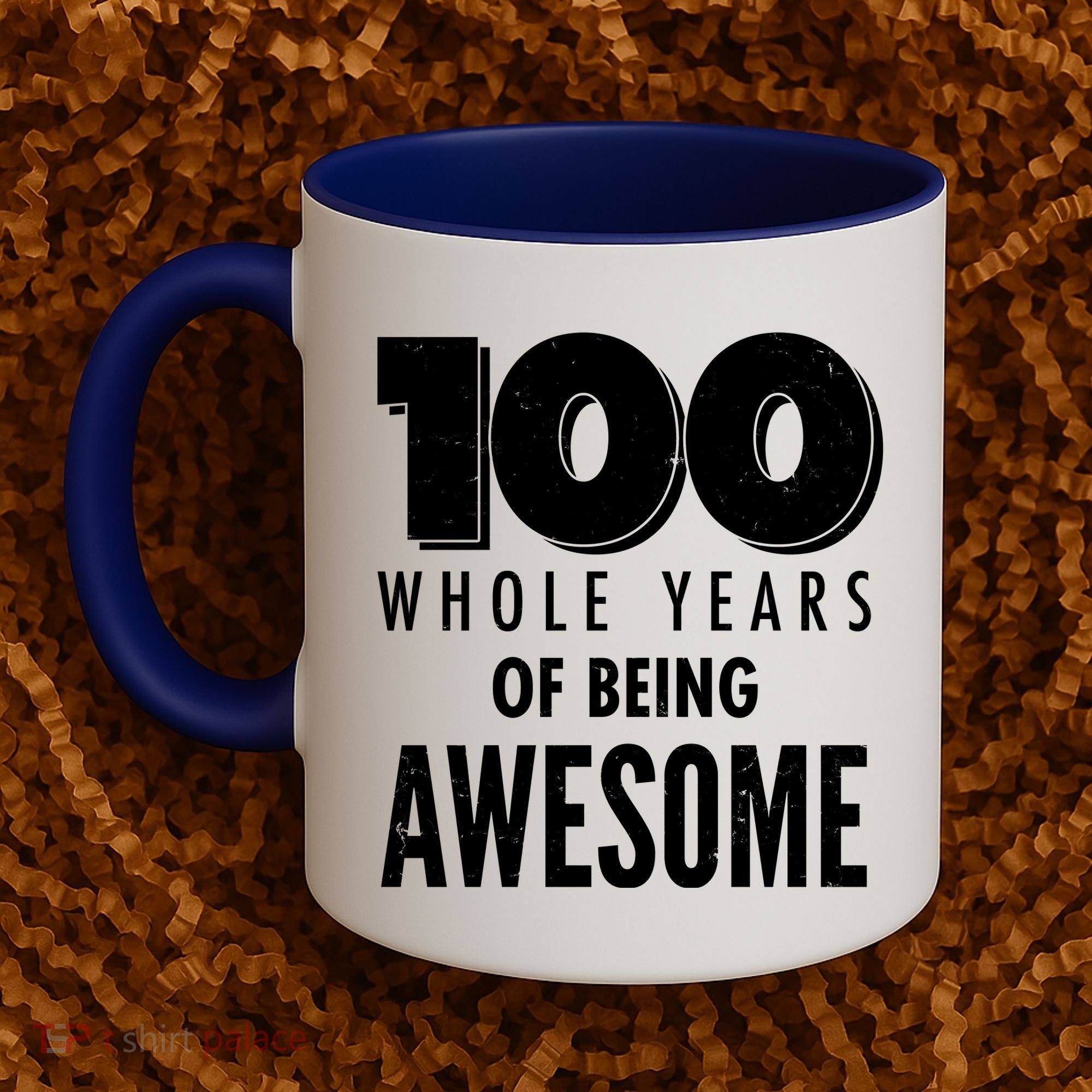 100 Whole Years Of Being Awesome Birthday Coffee Mug