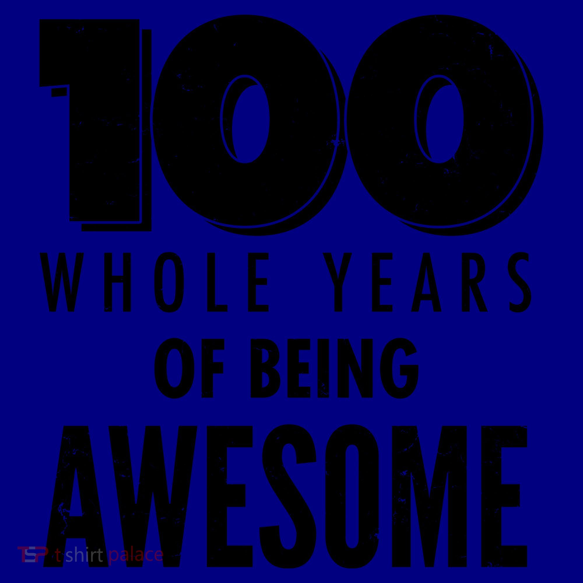 100 Whole Years Of Being Awesome Birthday Coffee Mug