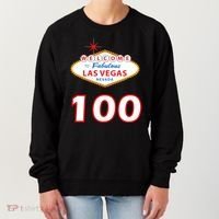 100 Years Old In Vegas - 100th Birthday Women's Sweatshirt thumb 0
