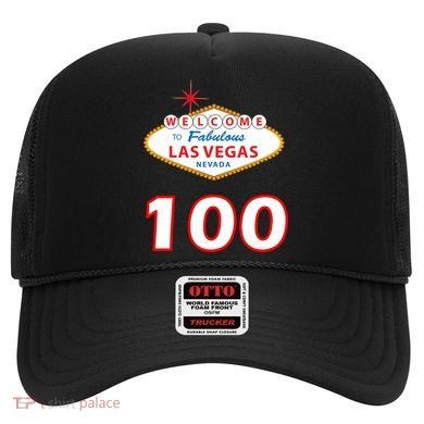 100 Years Old In Vegas - 100th Birthday Hat
