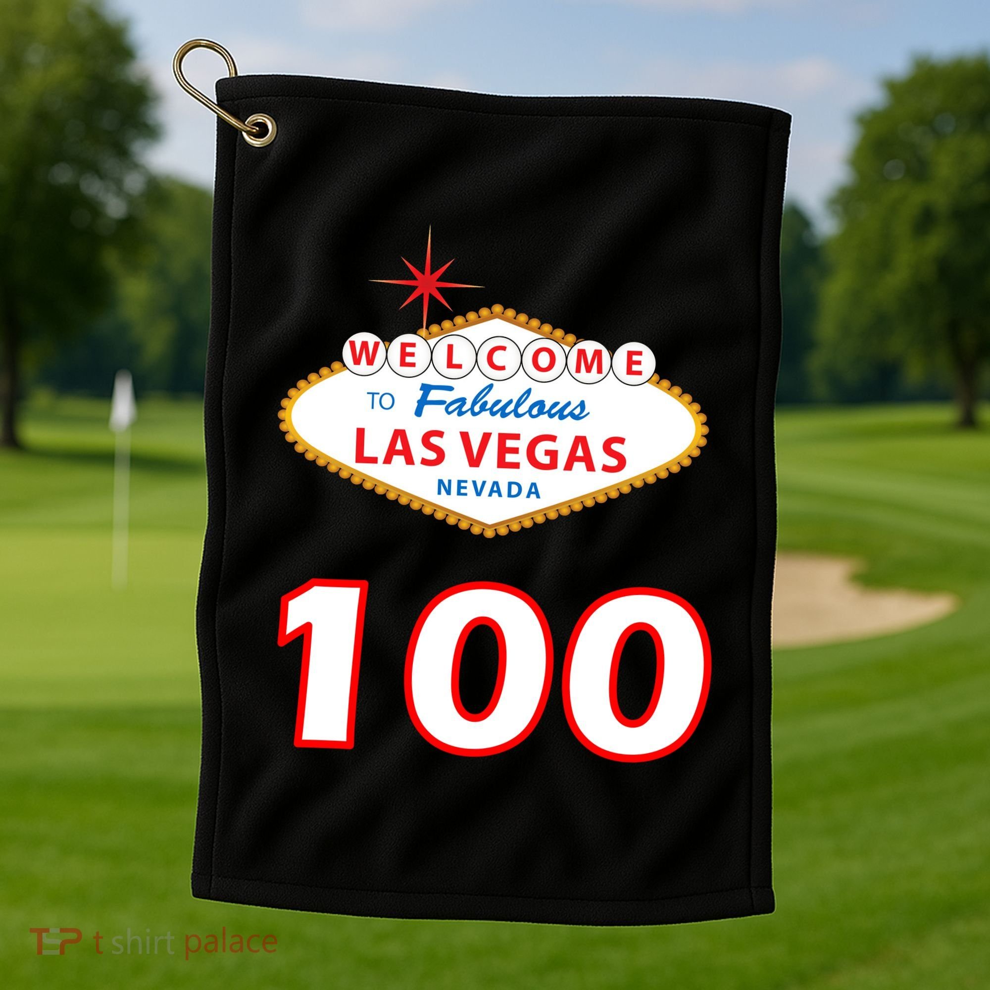 100 Years Old In Vegas - 100th Birthday Golf Towel