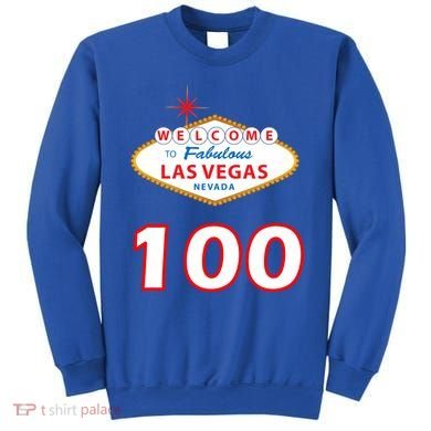 100 Years Old In Vegas - 100th Birthday Sweatshirt