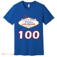 100 Years Old In Vegas - 100th Birthday Premium T-Shirt thumb 0