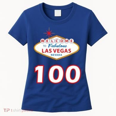 100 Years Old In Vegas - 100th Birthday Women's T-Shirt